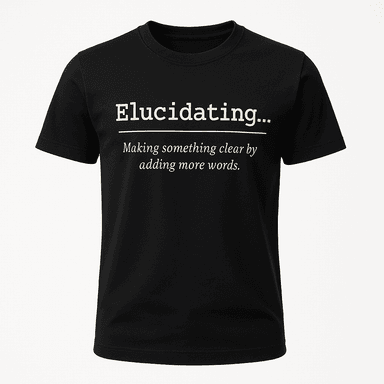 Elucidating Definition Tee