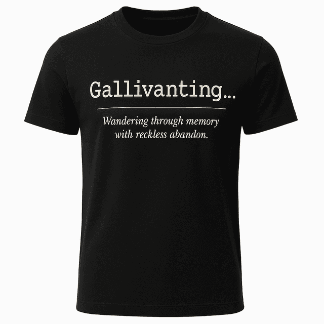 Gallivanting Definition Tee