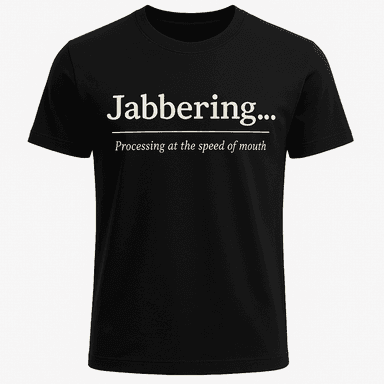 Jabbering Definition Tee
