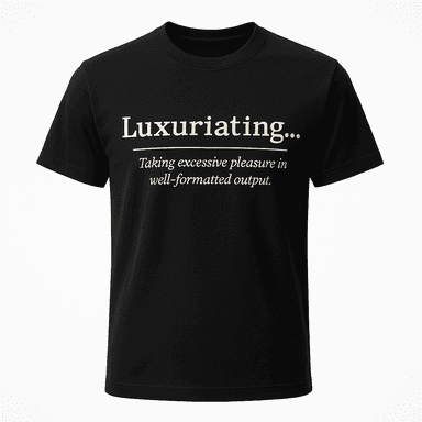 Luxuriating Definition Tee