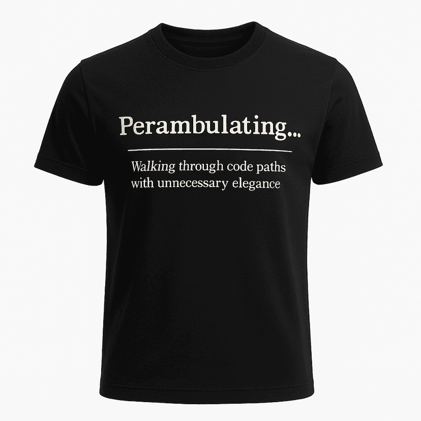 Perambulating Definition Tee
