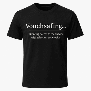 Vouchsafing Definition Tee