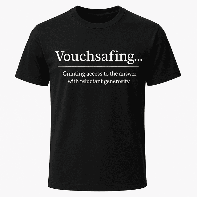 Vouchsafing Definition Tee