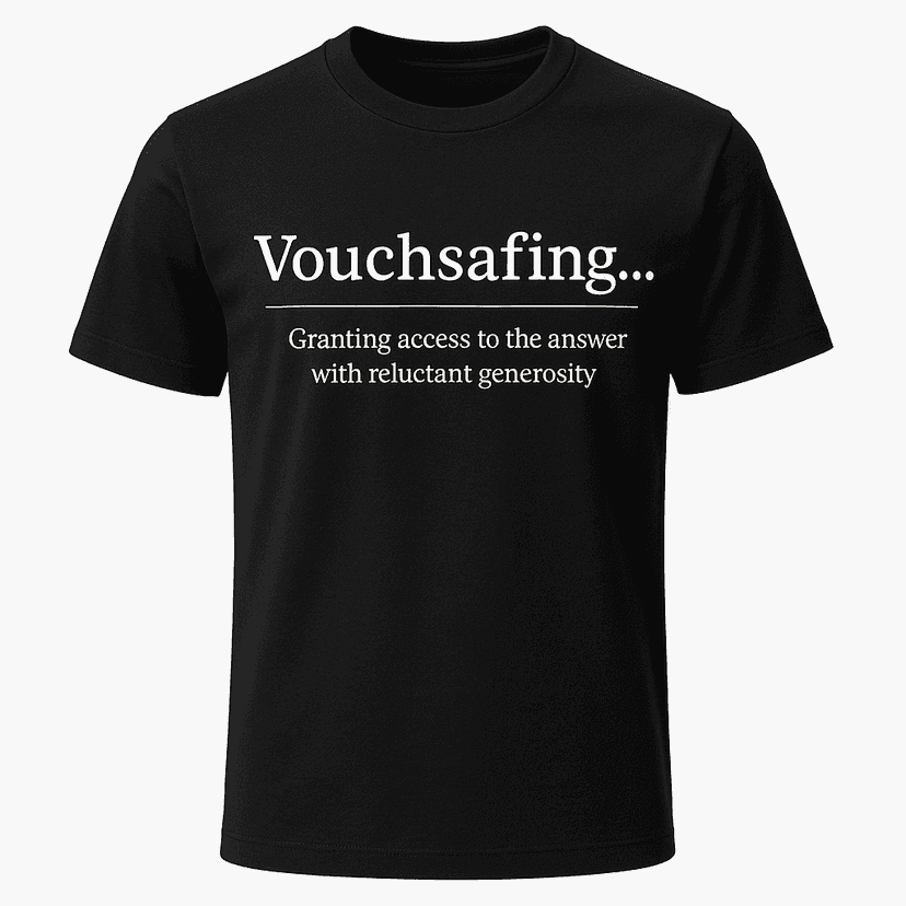 Vouchsafing Definition Tee
