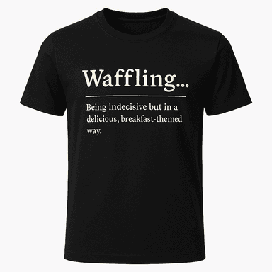 Waffling Definition Tee