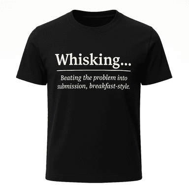 Whisking Definition Tee
