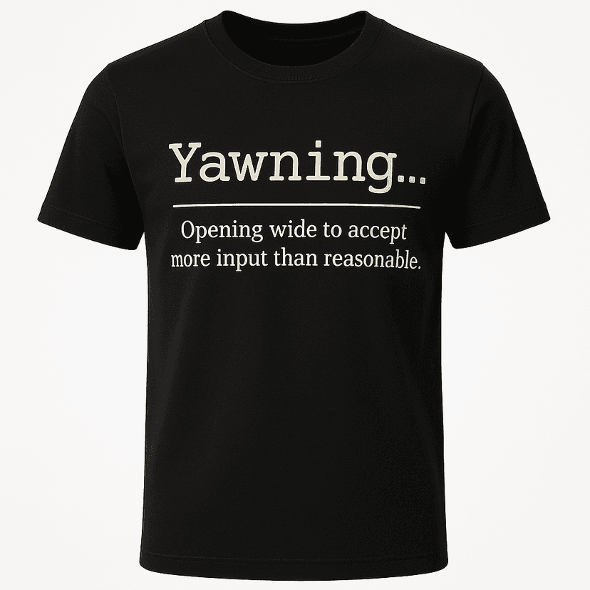 Yawning Definition Tee