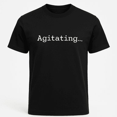 Agitating Tee