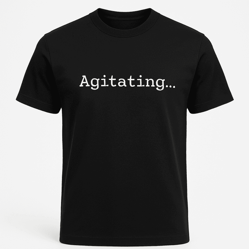 Agitating Tee