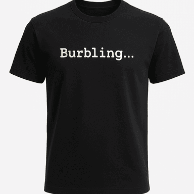Burbling Tee