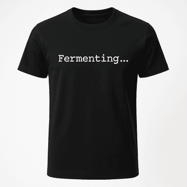 Fermenting Tee