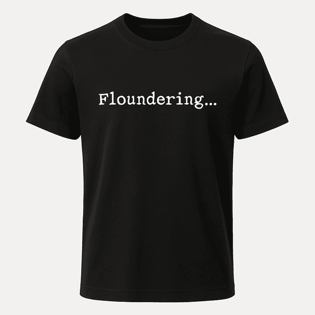 Floundering Tee