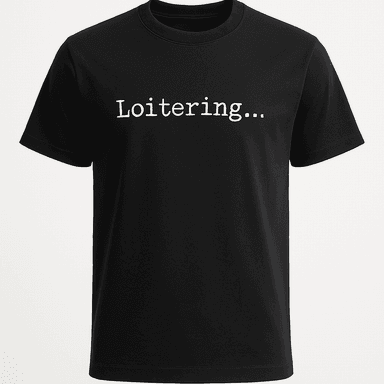 Loitering Tee