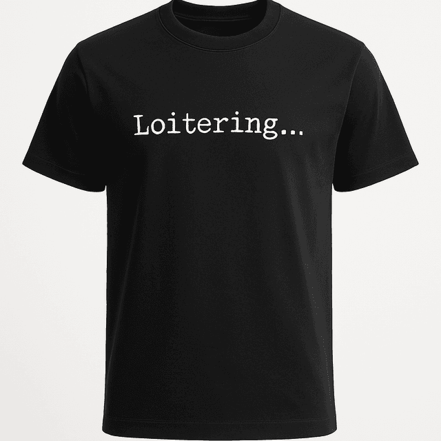 Loitering Tee