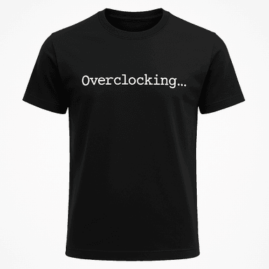 Overclocking Tee