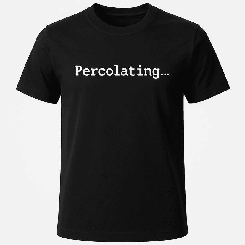 Percolating Tee