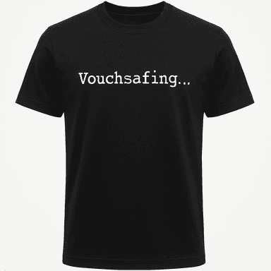 Vouchsafing Tee