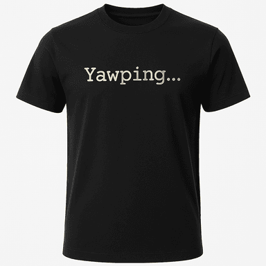 Yawping Tee