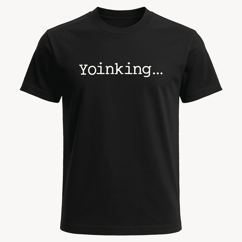 Yoinking Tee